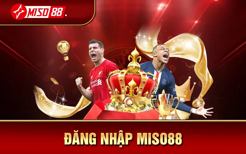 Hướng dẫn đăng nhập Miso88