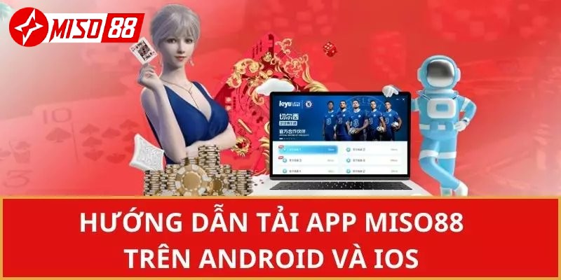 Hướng dẫn tải app trên hệ điều hàng iOS và Android