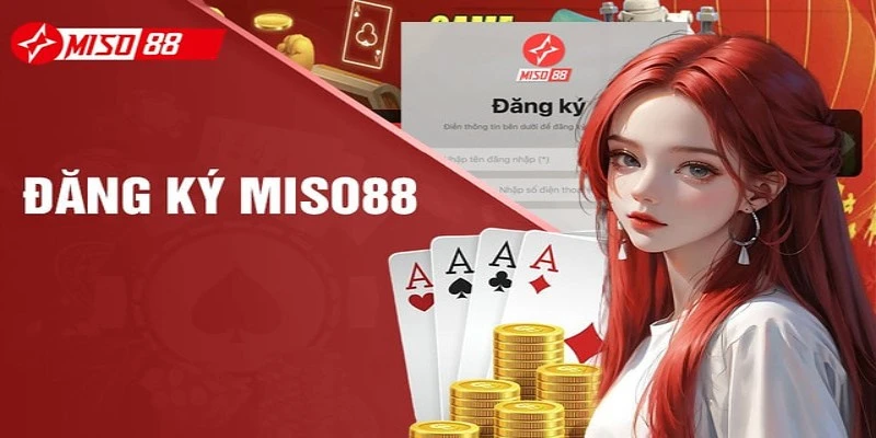 Những vấn đề mà người chơi hay gặp phải khi đăng ký tài khoản miso88